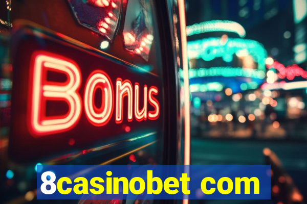 8casinobet com